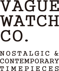 VAGUE WATCH CO. ヴァーグウォッチカンパニー